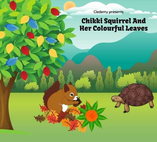 Chikki Squirrel and Her Colourful Leaves