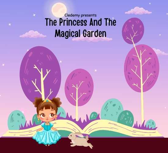The Princess and The Magical Garden