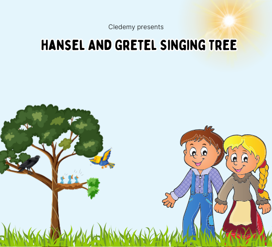 Hansel And Gretel Singing Tree