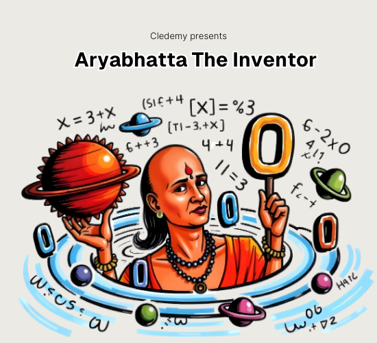 Aryabhatta The Inventor