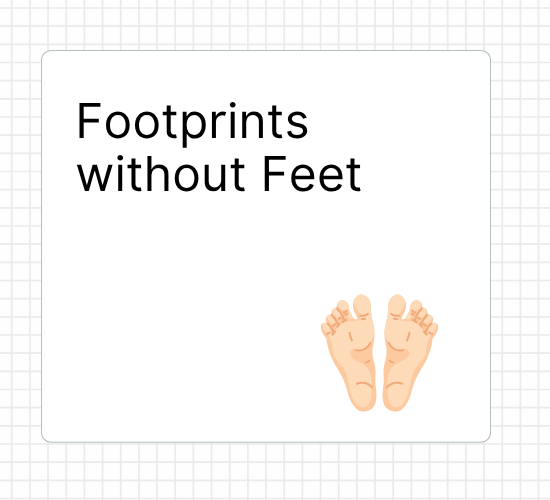 Footprints without Feet