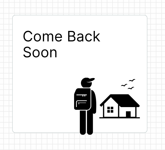 Come Back Soon