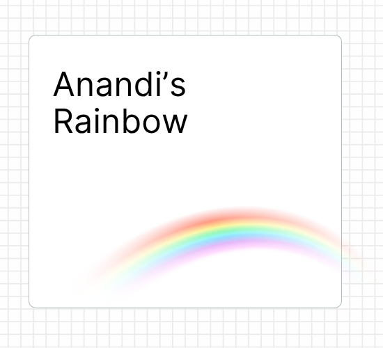 Anandi’s Rainbow