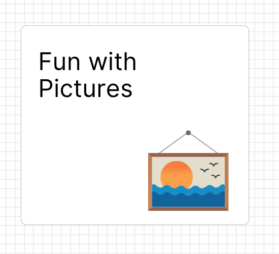 Fun with Pictures