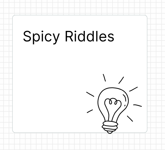Spicy Riddles