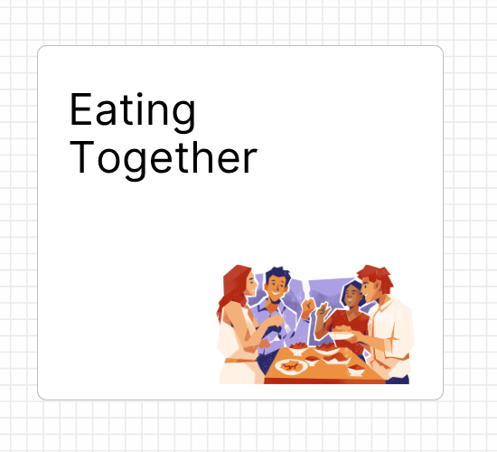 Eating Together