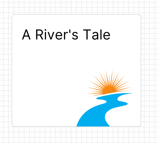 A River's Tale