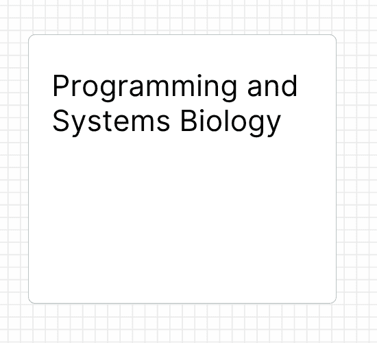Programming and Systems Biology