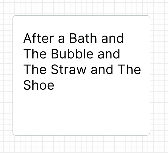 After a Bath and The Bubble and The Straw and The Shoe
