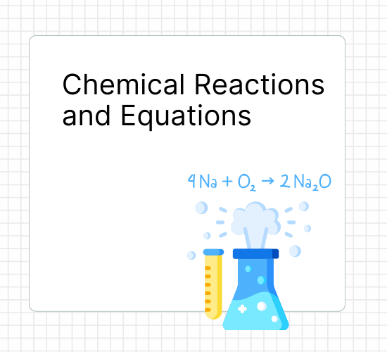 Chemical Reactions and Equations