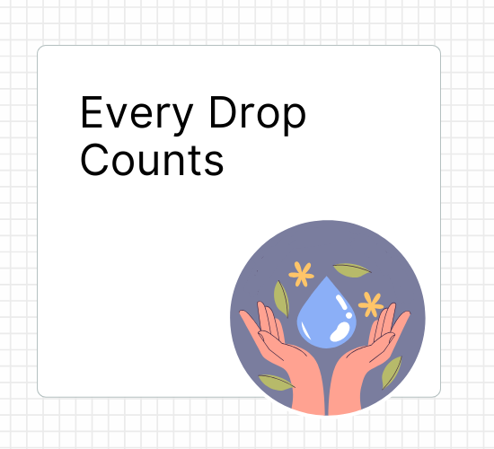 Every Drop Counts