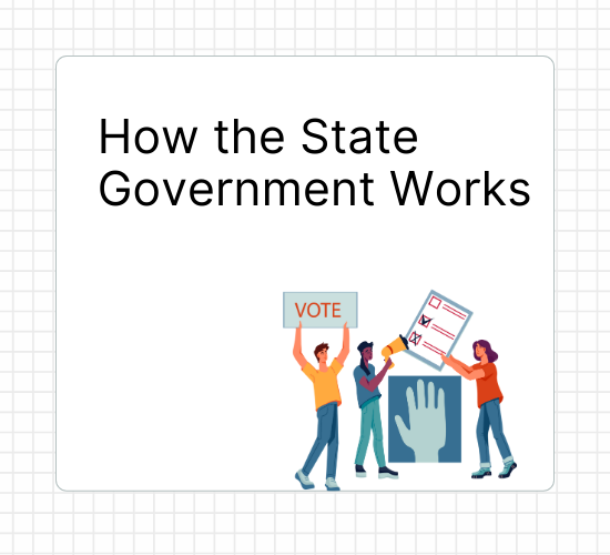 How the State Government Works