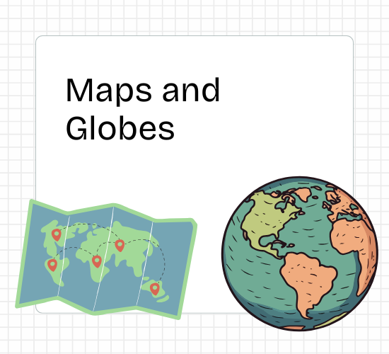 Maps and Globes