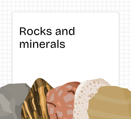 Rocks and Minerals