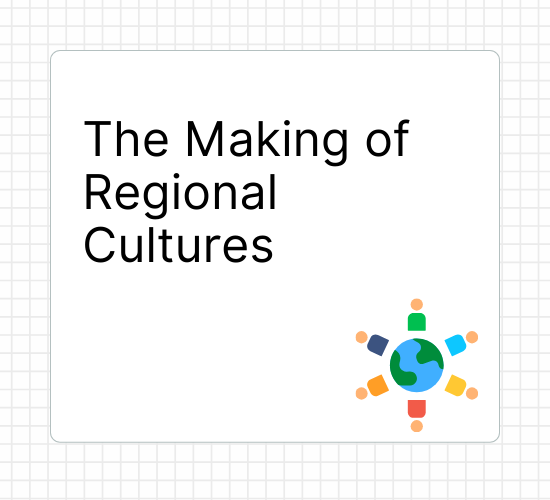 The Making of Regional Cultures