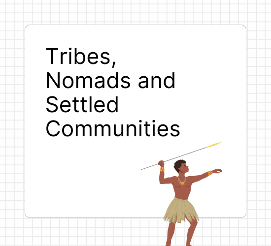 Tribes, Nomads and Settled Communities