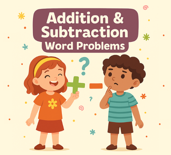 Addition & Subtraction Word Problems