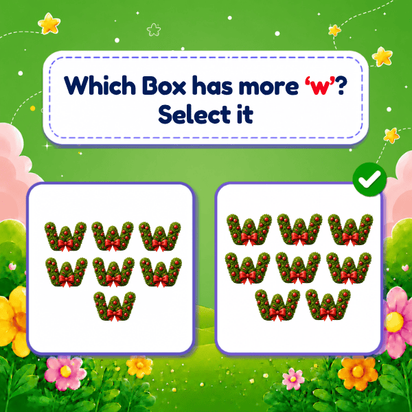 Choose the box with more or  objects that start with Lowercase Letter "w" game