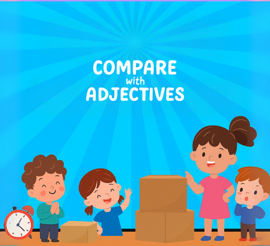 Compare with Adjectives
