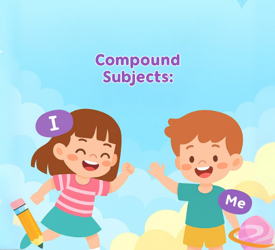 Compound Subjects: I & Me