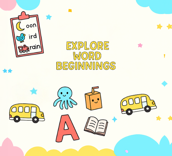 Explore Word Beginnings