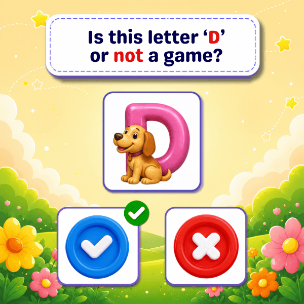 Is this letter "D"or not a game?