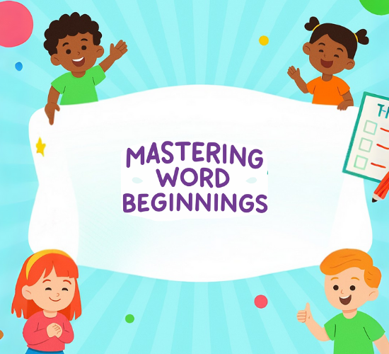 Mastering Word Beginnings