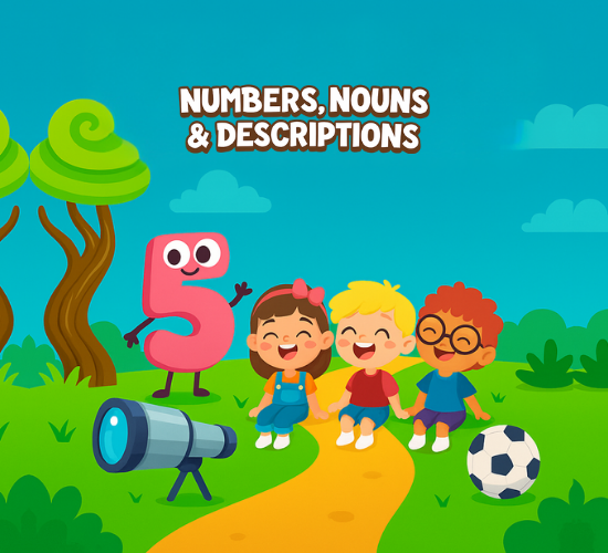 Numbers, Nouns & Descriptions