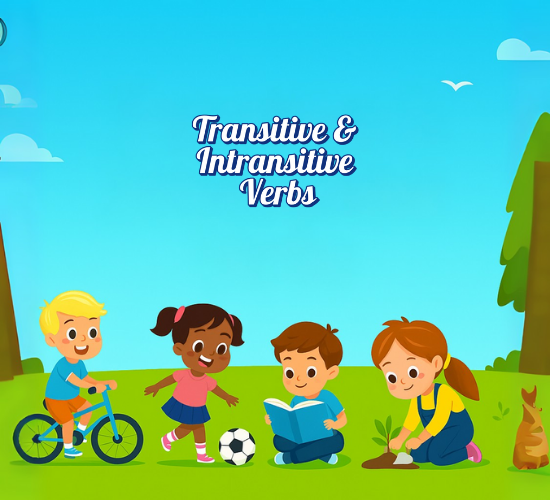 Transitive & Intransitive Verbs