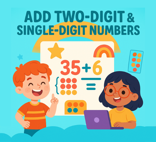 Add Two-Digit & Single-Digit Numbers