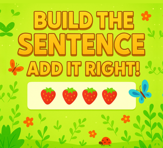 Build the Sentence: Add It Right!
