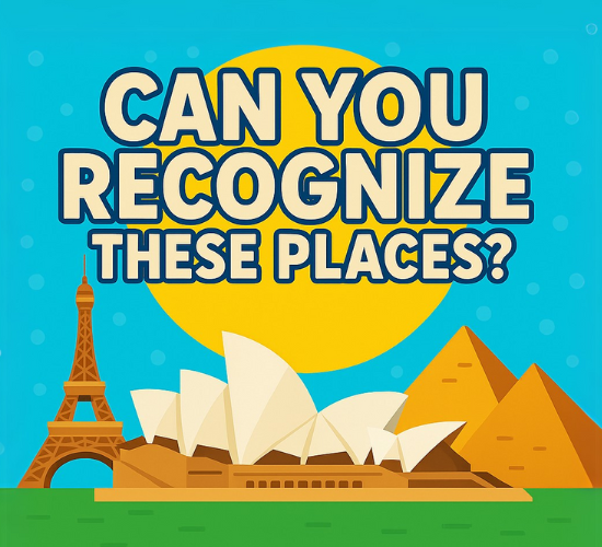 Can You Recognize These Places?