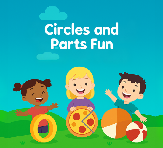 Circles and Parts Fun