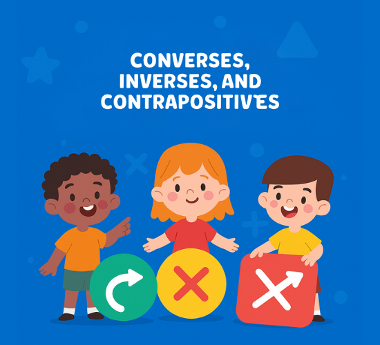 Converses, Inverses, and Contrapositives