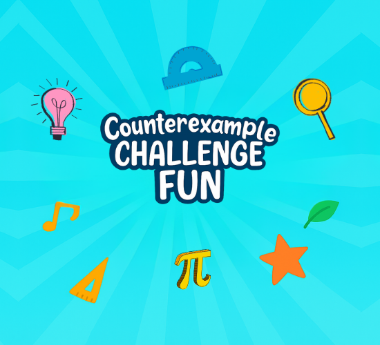 Counter Example Challenge Fun