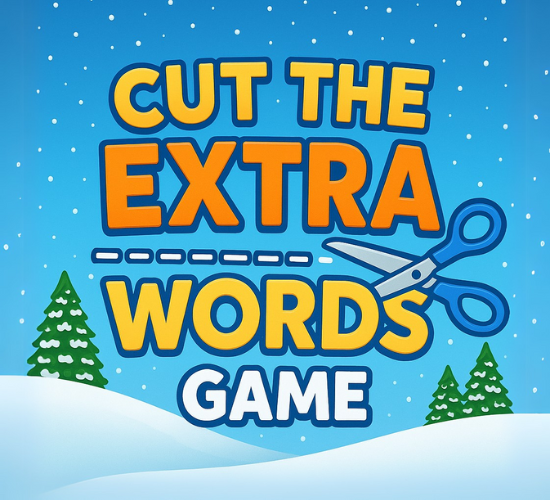 Cut the Extra Words Game