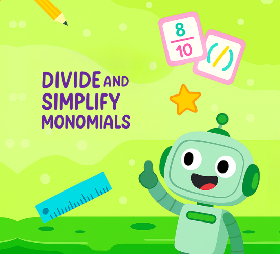 Divide and Simplify Monomials