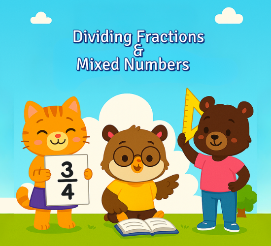 Dividing Fractions & Mixed Numbers