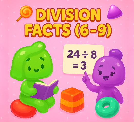 Division Facts (6–9)