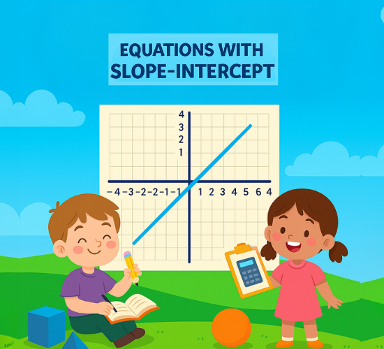 Equations with Slope-Intercept