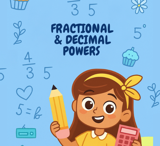 Fractional & Decimal Powers