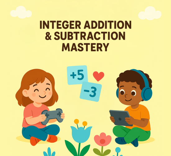 Integer Addition & Subtraction Mastery
