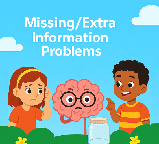 Missing/Extra Information Problems