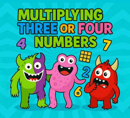 Multiplying Three or Four Numbers