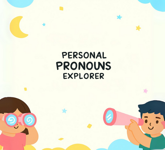 Personal Pronouns Explorer