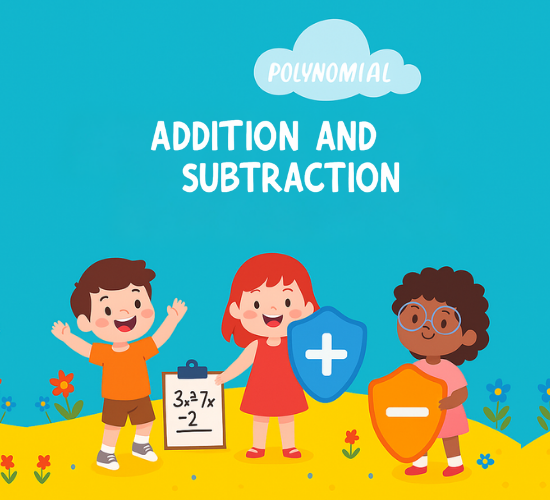 Polynomial Addition and Subtraction