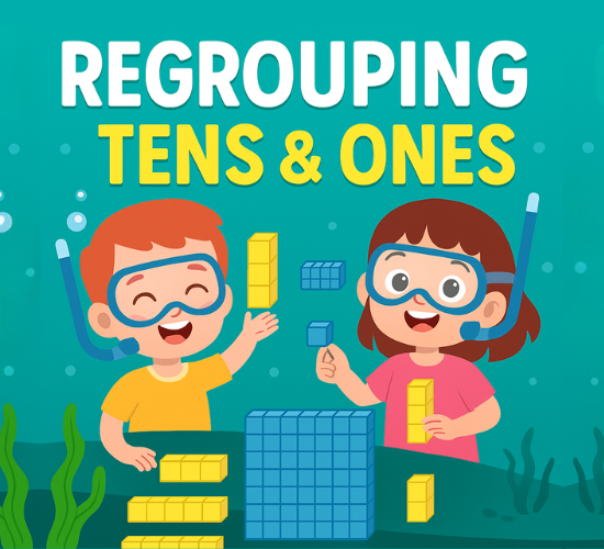 Regrouping Tens & Ones