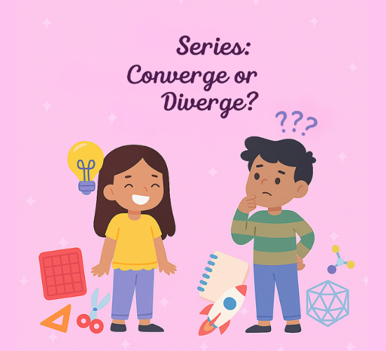 Series: Converge or Diverge?