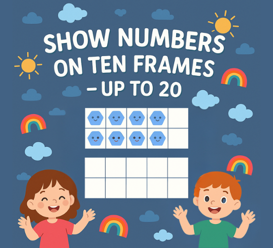 Show Numbers on Ten Frames – Up to 20