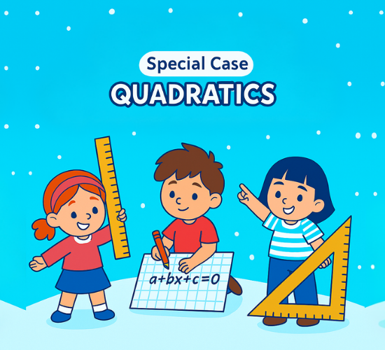Special Case Quadratics